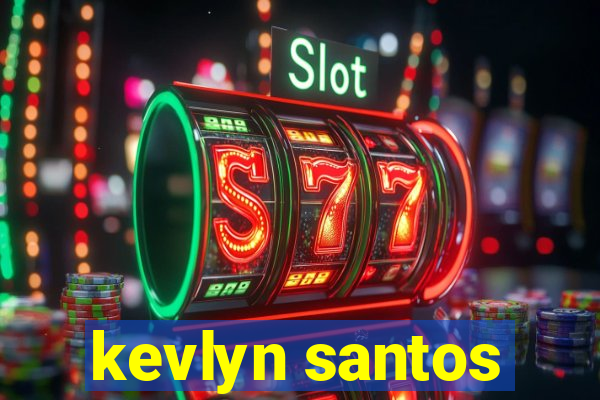 kevlyn santos